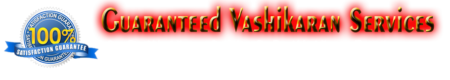 Get 100% Guaranteed Vashikaran Specialist Services
